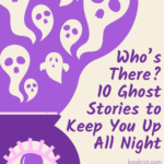 10 of the Best Ghost Story Books to Keep You Up All Night - 9