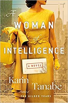 cover image of a woman of intelligence by karin tanabe