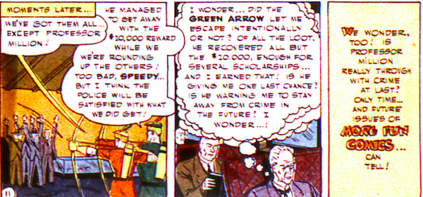 Three panels showing Professor Million getting away with 10 thousands dollars and contemplating whether Green Arrow let him escape.