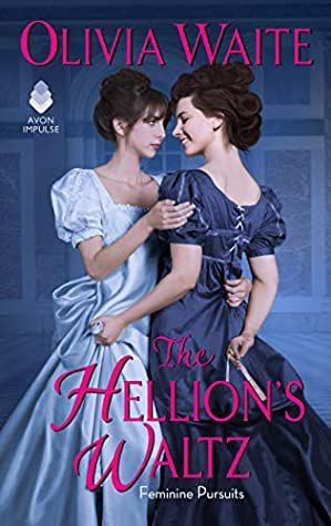 The Hellion's Waltz by Olivia Waite