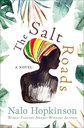 cover of The Salt Roads by Nalo Hopkinson