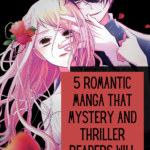 5 of the Best Romantic Manga for Mystery and Thriller Readers - 15