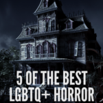 5 of the Best LGBTQ Horror Books for Pride - 8