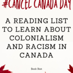  CancelCanadaDay Reading List to Learn about Racism in Canada - 64