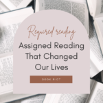 Assigned Reading That Changed Our Lives - 86