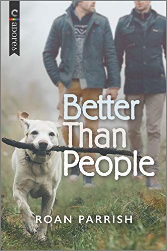 cover of Better Than People by Roan Parrish