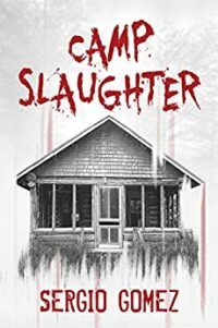 Book Cover of Camp Slaughter by Sergio Gomez