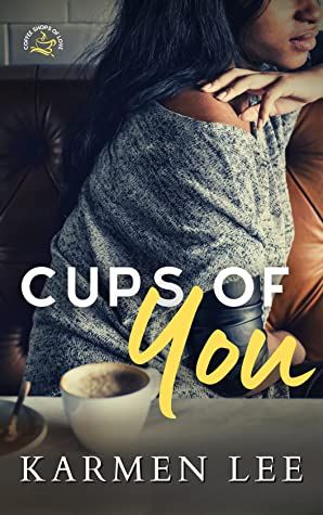 couverture de Cups of You de Karmen Lee