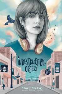 Book cover of Indestructible Object by Mary McCoy