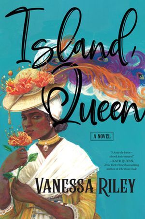 cover of Island Queen by Vanessa Riley: an illustration of a Black woman dressed in white wearing a white hat adored with flowers and large feathers flowing behind her