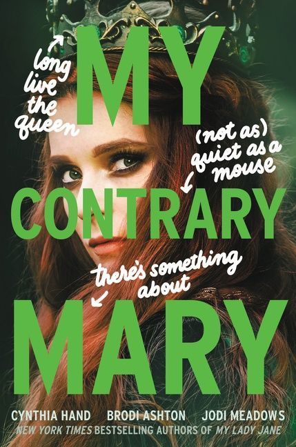 cover image of My Contrary Mary by Cynthia Hand, Brodi Ashton, Jodi Meadows