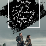 Everything I Know About Outlander  Which I Have Never Read  or Watched  - 92