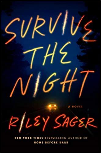 Survive the Night by Riley Sager cover