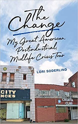 The Change_My Great American, Postindustrial, Midlife Crisis Tour cover