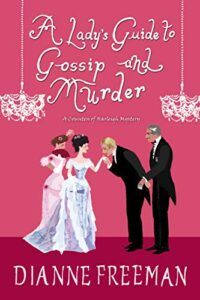 A Lady's Guide to Gossip and Murder