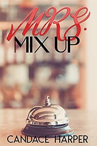 cover of Mrs. Mix Up by Candace Harper