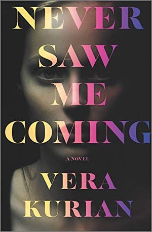 cover of Never Saw Me Coming, featuring a close-up of a young woman's face in sepia tones