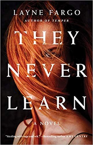 cover of They Never Learn by Layne Fargo; photo of woman with red hair blowing in front of her face