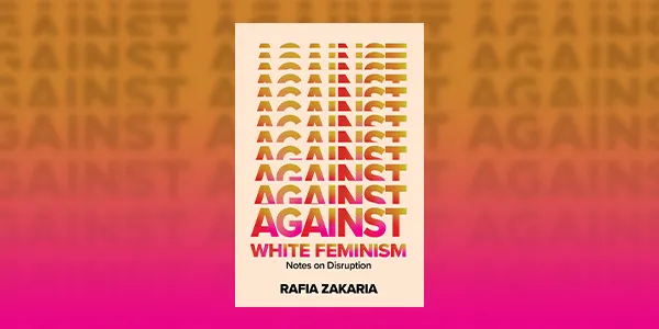 cover image of Against White Feminism