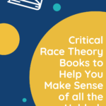 Critical Race Theory Books to Help You Make Sense of all the Hubbub - 56