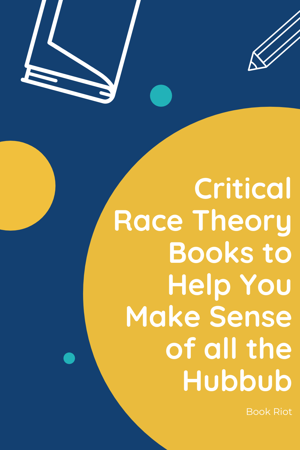 Critical Race Theory Books to Help You Make Sense of all the Hubbub