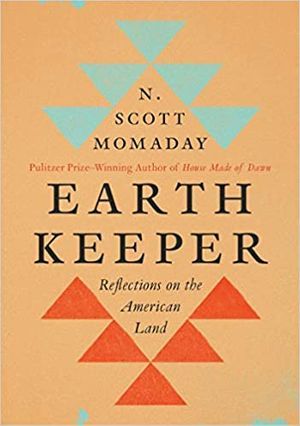 Earth Keeper: Reflections on the American Land