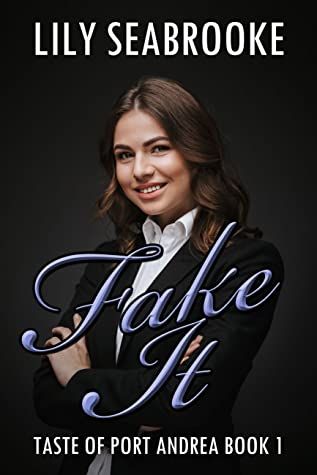 Couverture de Fake It de Lily Seabrooke