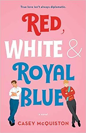 Red, White and Royal Blue Book Cover