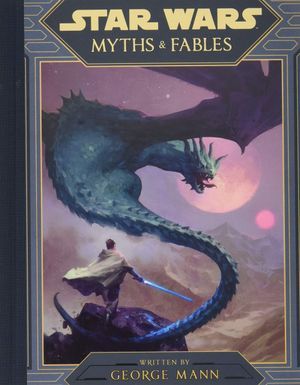 Star Wars Myths and Fables