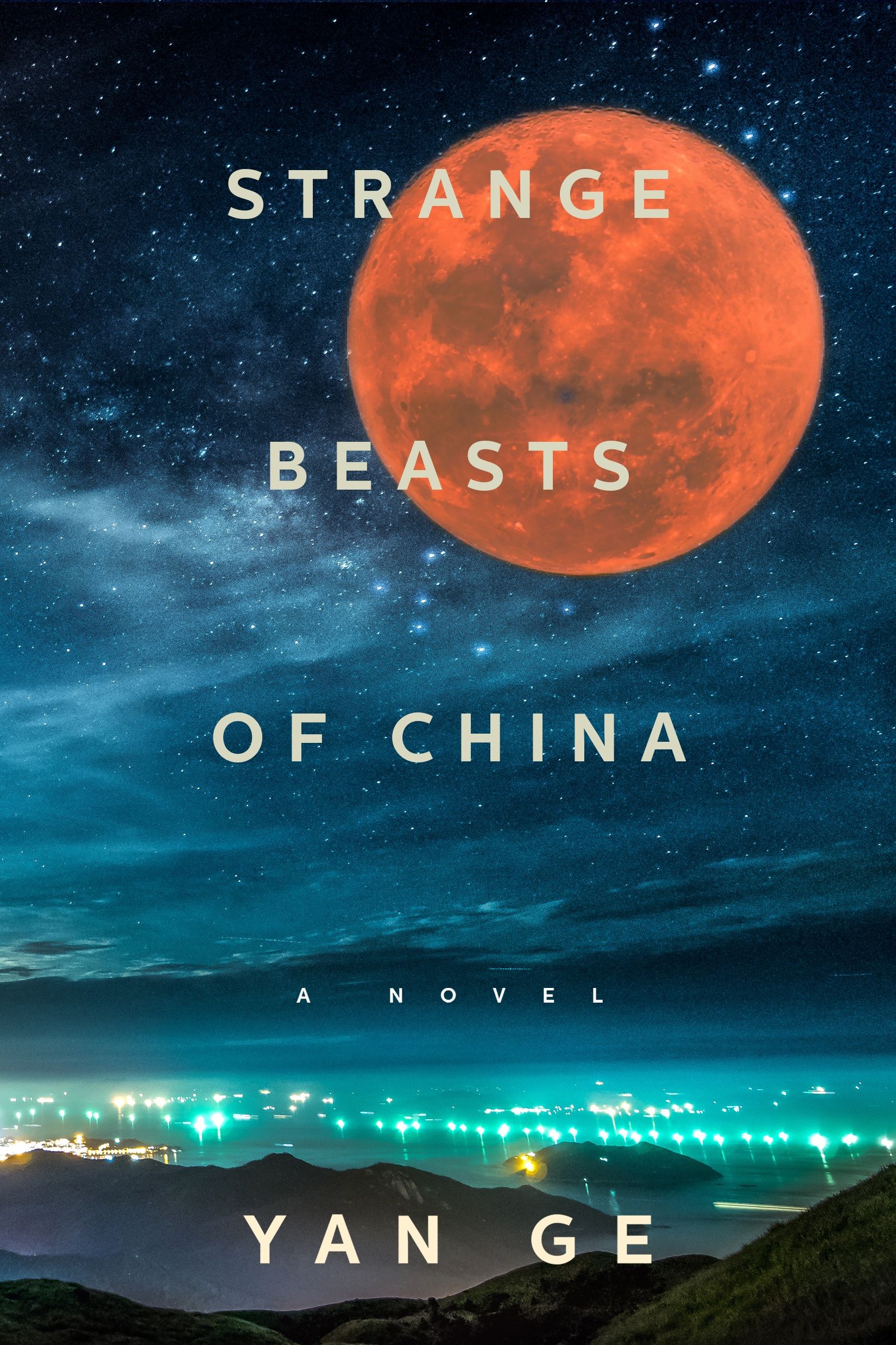 Strange Beasts of China by Yan Ge, translated by Jeremy Tiang book cover