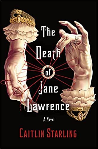 Book cover of The Death of Jane Lawrence by Caitlin Starling