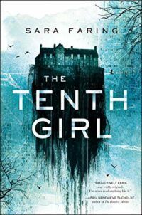 Cover image of The Tenth Girl by Sara Faring