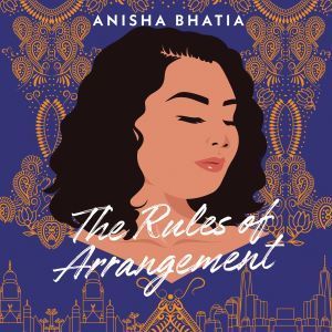 cover image of Rules of Arrangement  by Anisha Bhatia