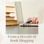 What I ve Learned From a Decade of Book Blogging - 87