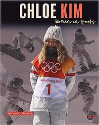 Women in Sports: Chloe Kim book cover (books about AAPI athletes)