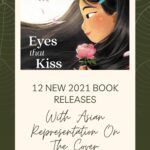 12 New Releases With Asian Representation on the Cover in 2021 - 12