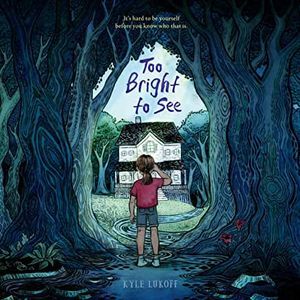 audiobook cover image of Too Bright to See by Kyle Lukoff