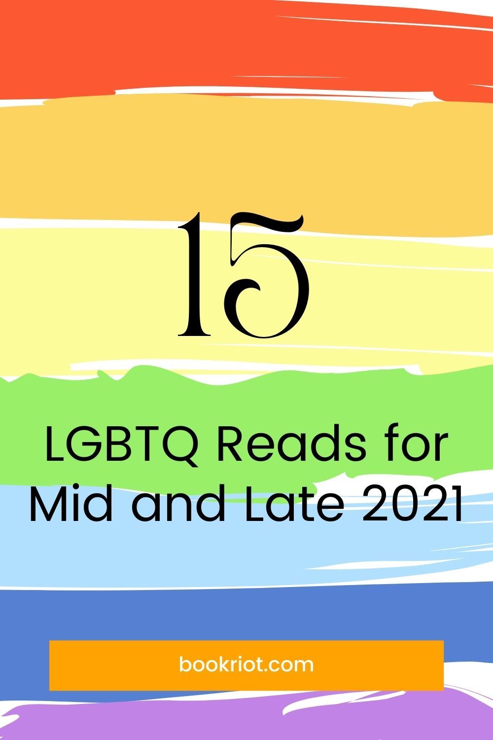 15 LGBTQ Reads for Mid and Late 2021