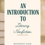 An Introduction to the Best Literary Nonfiction - 2