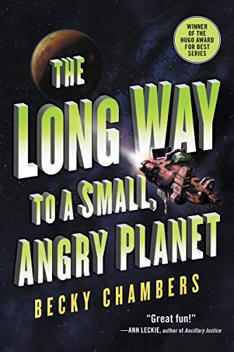 The Long Way to a Small, Angry Planet by Becky Chambers Book Cover