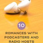 Love in the Airwaves  10 Romances with Podcasters and Radio Hosts - 59