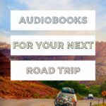 5 Audiobooks for Your Next Road Trip - 19