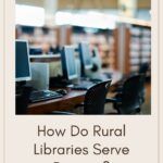 How Do Rural Libraries Serve Patrons  - 54