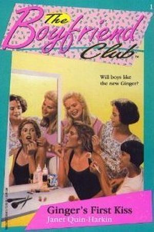 Image of the book cover for THE BOYFRIEND CLUB: Ginger's First Kiss