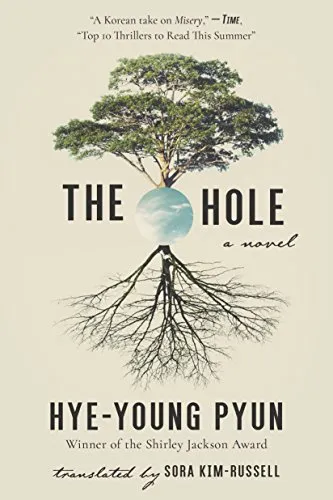 cover of The Hole by Pyun Hye-Young, featuring an illustration of a tree in the center, with a hole in its middle showing the blue sky, and dark roots growing underneath