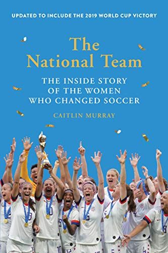 cover of The National Team by Caitlin Murray