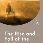 The Rise and Fall of the Western - 65