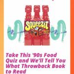 Take This  90s Food Quiz and We ll Tell You What Throwback Book to Read - 39