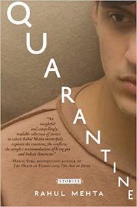 A graphic of the cover of Quarantine: Stories by Rahul Mehta