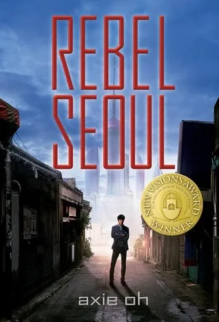 Rebel Seoul by Axie Oh Book Cover